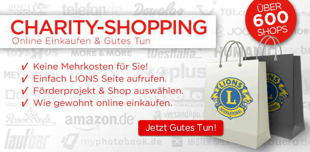 Lions Charity Shopping - Gutes tuen ohne Mehrkosten